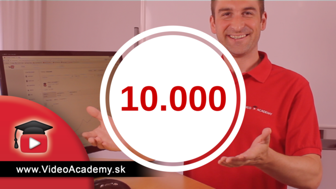 Ako vybudovať YouTube kanál z 0 na 10.000 odberateľov za 15 mesiacov